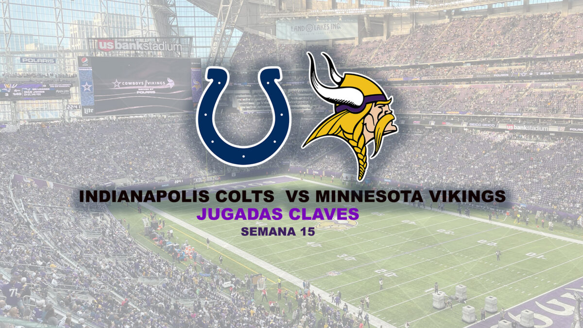 Indianapolis Colts 36 vs Minnesota Vikings 39: Jugadas claves del partido 