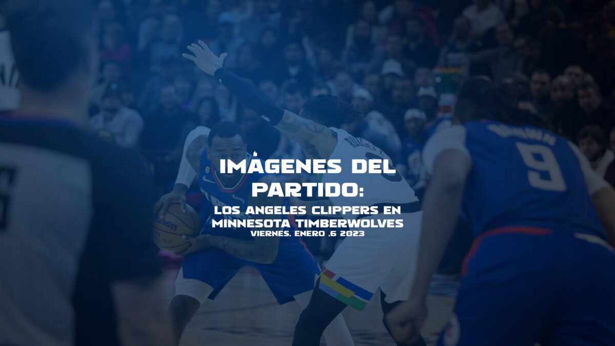 Imágenes del partido: Los Angeles Clippers vs. Minnesota Timberwolves