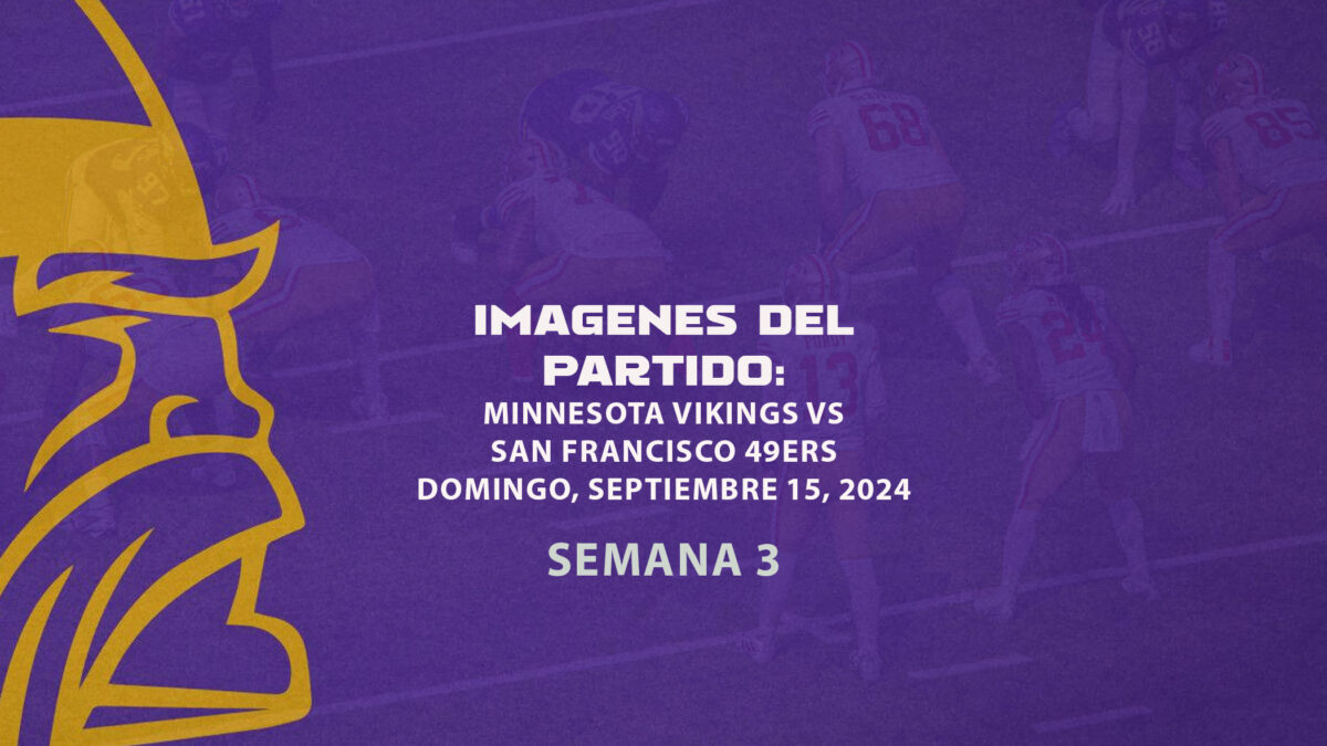 Imagenes del partido: San Francisco 49ers vs Minnesota Vikings | Septiembre 15, 2024 | Semana 2